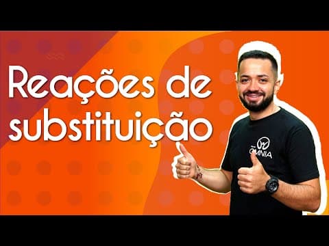 Thumbnail da aula: Reações de substituição - Brasil Escola