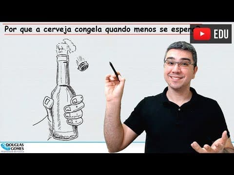 Thumbnail da aula: Por que a cerveja congelou? Sobrefusão! | Física todo dia | Cotidiano