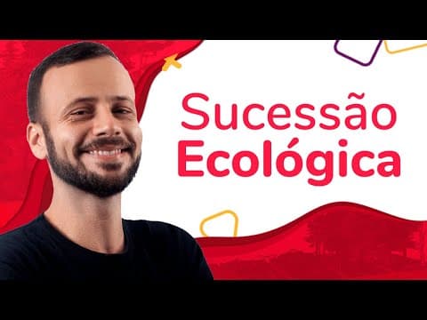 Thumbnail da aula: SUCESSÃO ECOLÓGICA | ProEnem