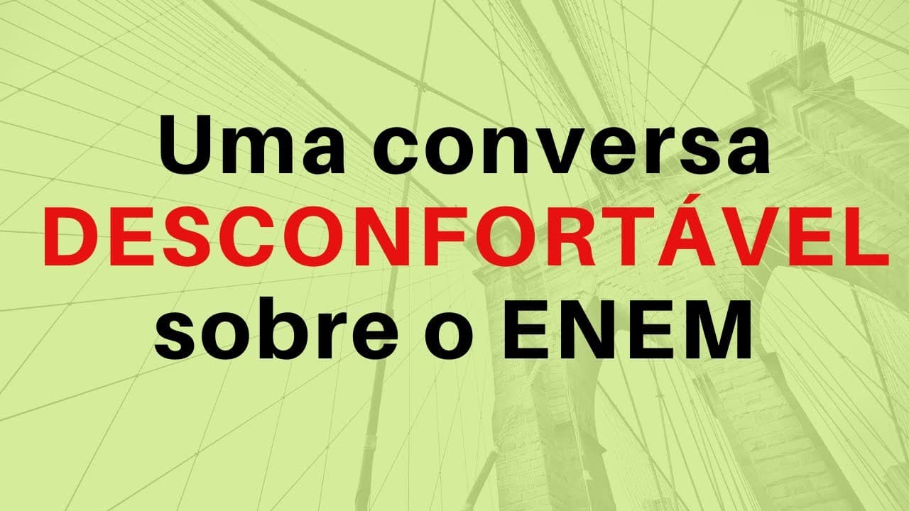Thumbnail: PRECISAMOS FALAR SOBRE O ENEM (e vai ser desconfortável)
