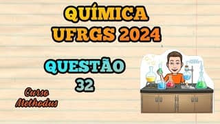 Questão 32 de 2024 prova de Química UFRGS - Recentemente pesquisadores do Japão conseguiram detectar