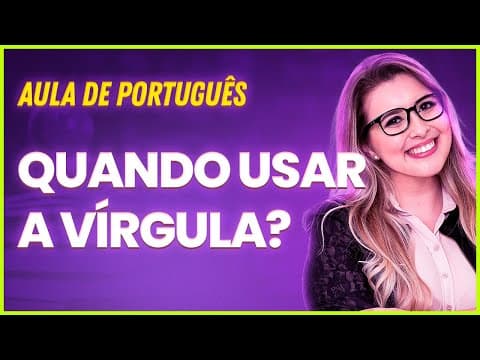 Thumbnail da aula: COMO USAR A VÍRGULA? APRENDA DE FORMA RÁPIDA! - Professora Pamba