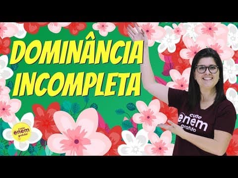 Thumbnail da aula: DOMINÂNCIA INCOMPLETA | 1ª LEI DE MENDEL | Resumo de Biologia para o Enem