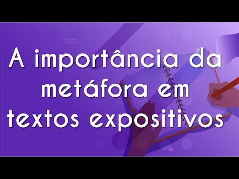 Thumbnail da aula: A importância da metáfora em textos expositivos - Brasil Escola