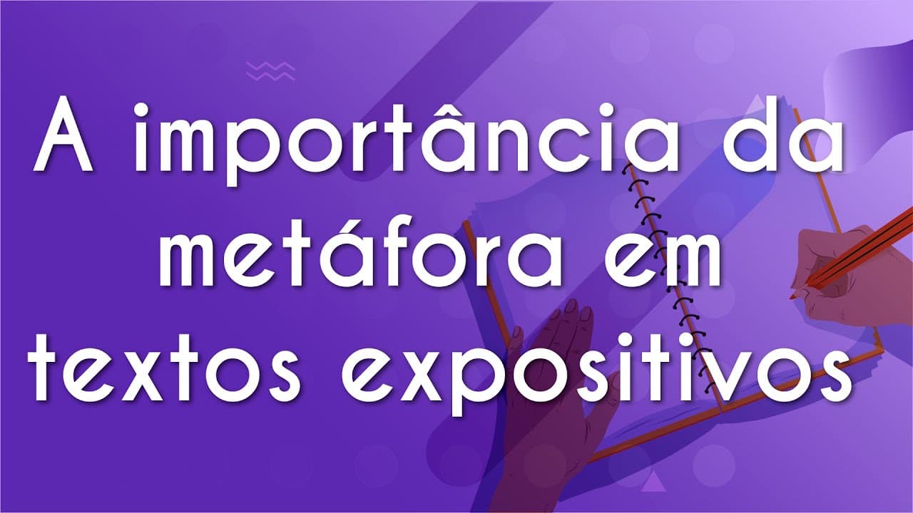 Thumbnail: A importância da metáfora em textos expositivos - Brasil Escola