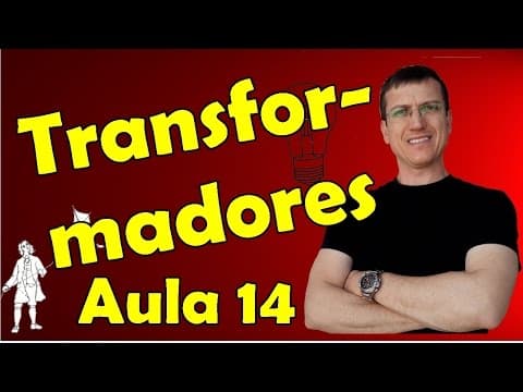 Thumbnail da aula: Transformadores - Eletromagnetismo - Aula 14 - Prof. Marcelo Boaro