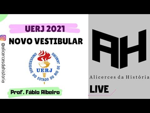 Thumbnail da aula: Especial UERJ 2021 / NOVO VESTIBULAR / - |Alicerces da História|