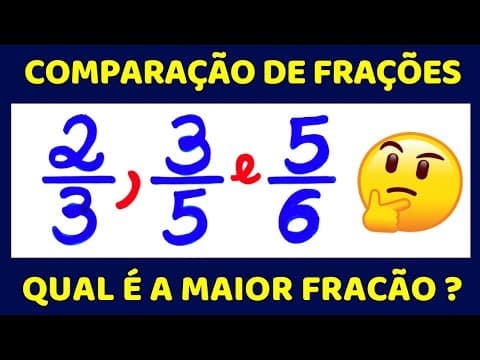 Thumbnail da aula: NUNCA MAIS ERRE COMPARAÇÃO DE FRAÇÕES!!!