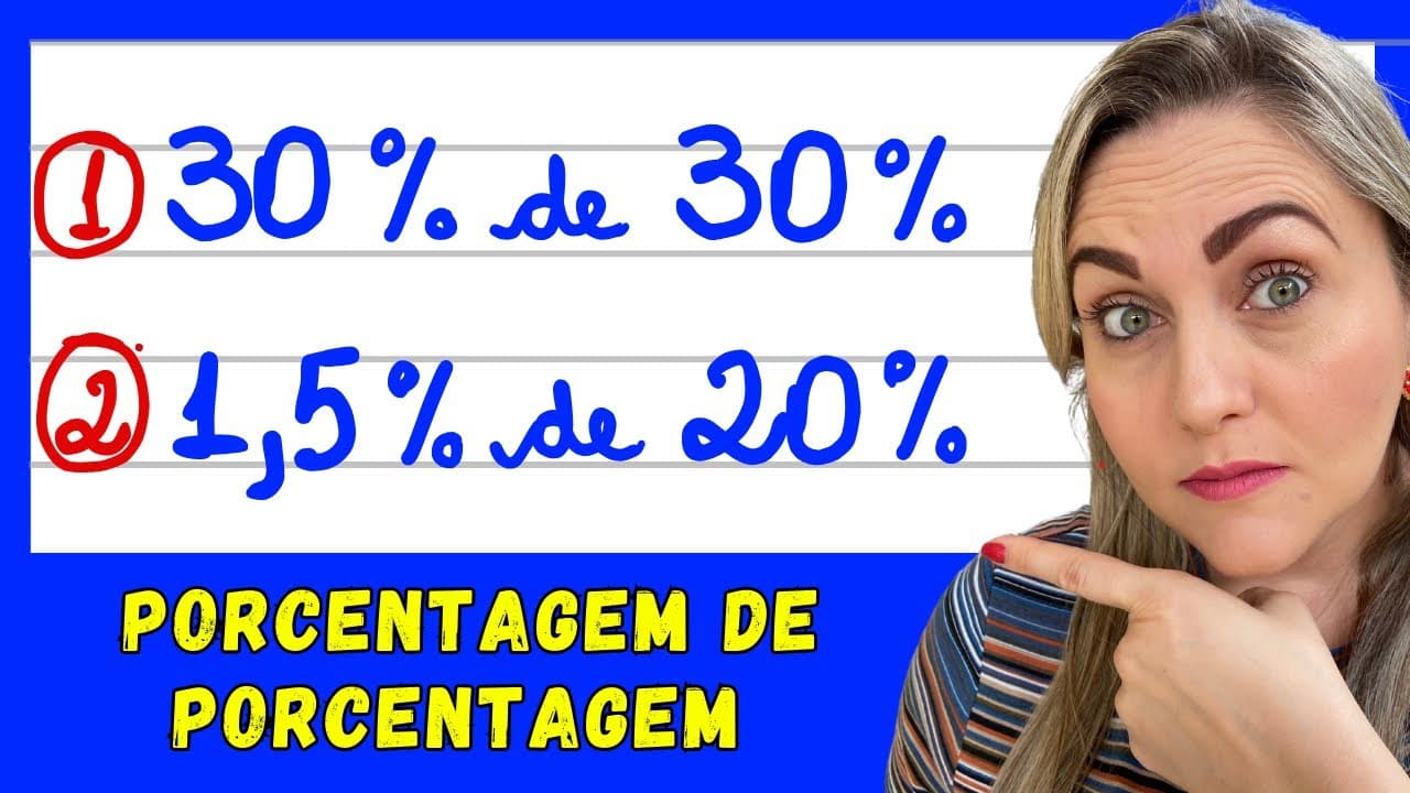 Thumbnail: APRENDA FAZER PORCENTAGEM DE PORCENTAGEM! EXPLICAÇÃO DO CONTEÚDO!
