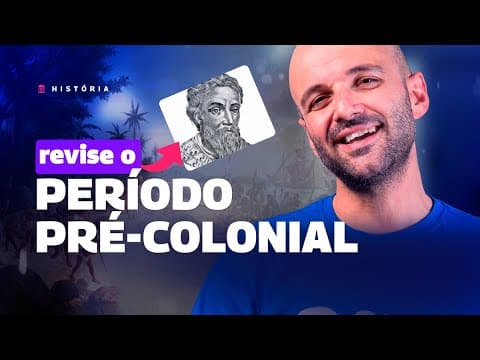 Thumbnail da aula: PERÍODO PRÉ COLONIAL- DUVIDAS VESTIBULAR #13