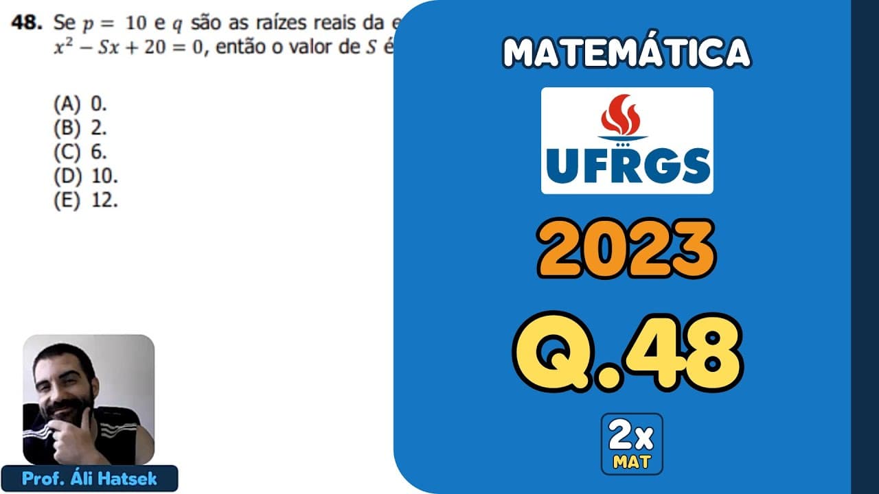 Thumbnail: Resolução Matemática UFRGS 2023 - Questão 48 | Matemática em Dobro