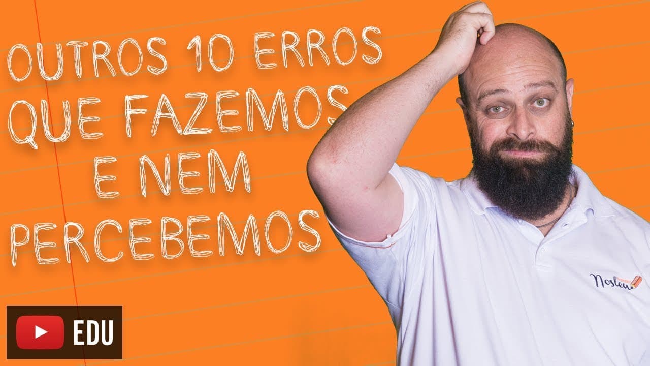 Thumbnail: Outros 10 erros de português que cometemos e nem percebemos [Prof. Noslen]