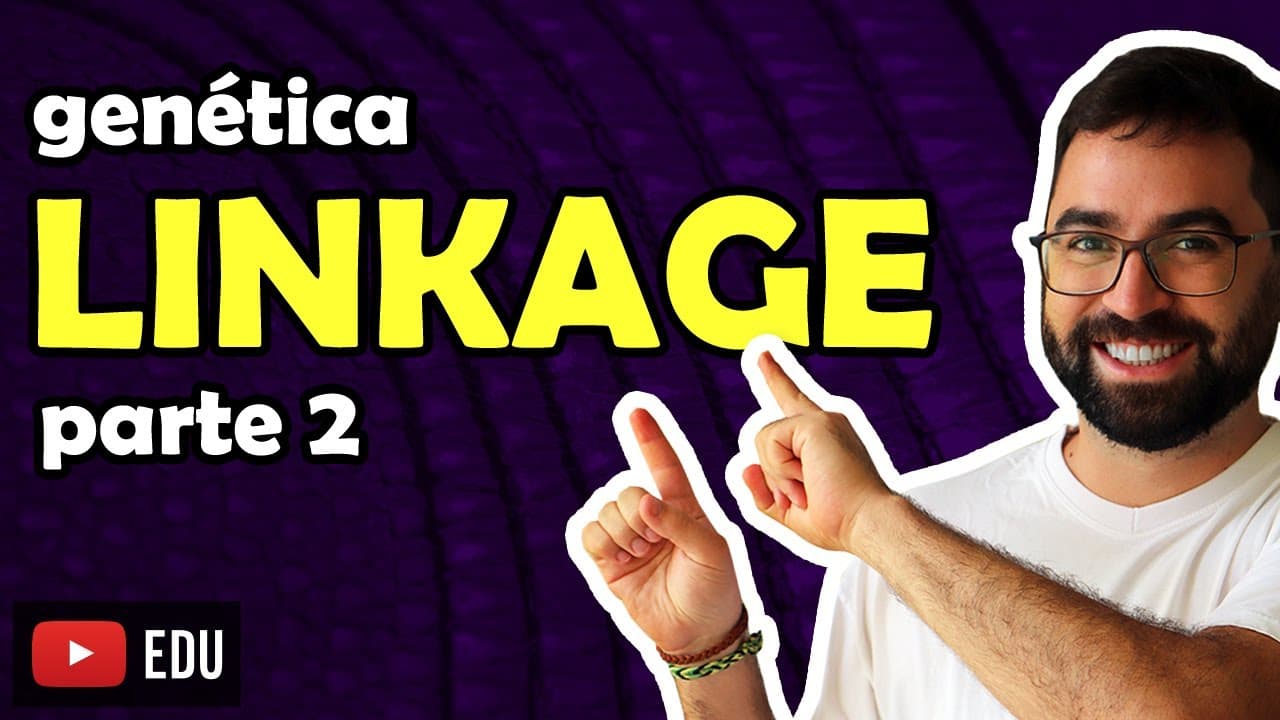Thumbnail: Linkage (parte 2) - Aula 17 - Módulo II: Genética | Prof. Gui