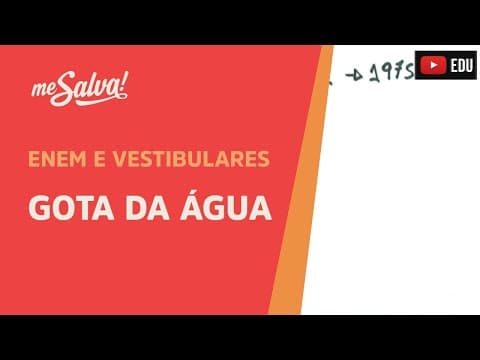 Thumbnail da aula: Gota da Água - Leituras Obrigatórias UFRGS - Me Salva!