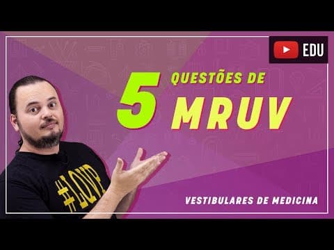 Thumbnail da aula: MRUV | Movimento Uniformemente Variado | Questões resolvidas | MED 004