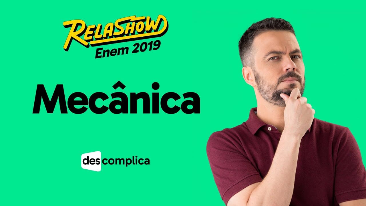 Thumbnail: REVISÃO ENEM 2019 FÍSICA: MECÂNICA | DESCOMPLICA | RELASHOW 2019
