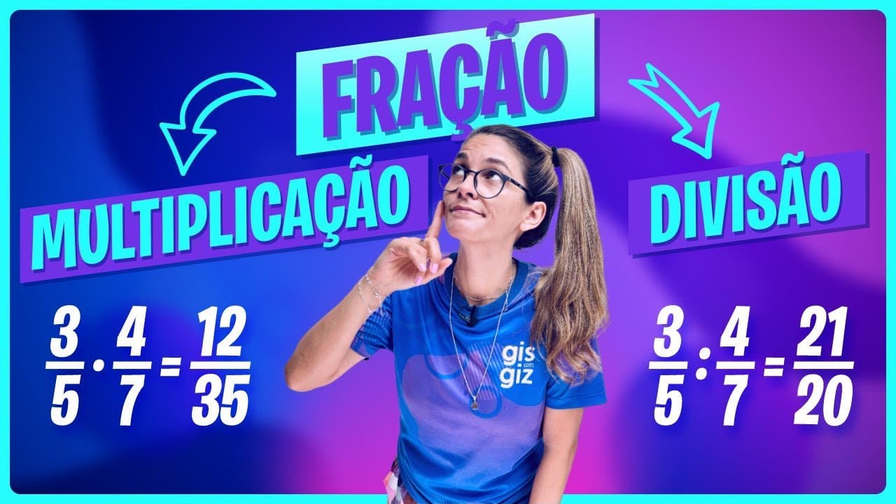 Thumbnail: MULTIPLICAÇÃO E DIVISÃO COM FRAÇÕES | FRAÇÃO |