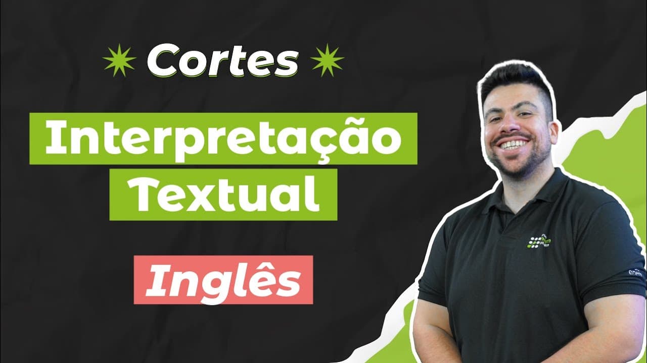 Thumbnail: CORTES DOS AULÕES ENEM 2025: Interpretação Textual | Inglês para o Enem | Renato Prates