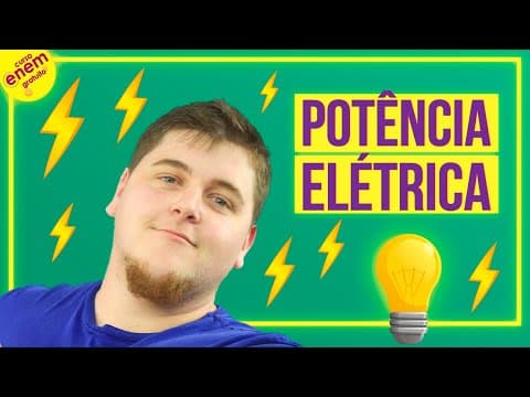 Thumbnail da aula: POTÊNCIA ELÉTRICA | Resumo de Física para o Enem