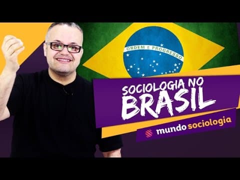 Thumbnail da aula: 🙋 Sociologia no Brasil - Sociologia - ENEM