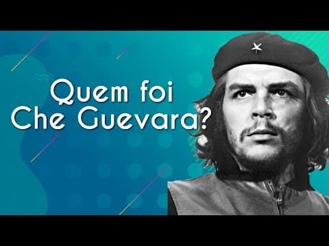 Thumbnail da aula: Quem foi Che Guevara? - Brasil Escola