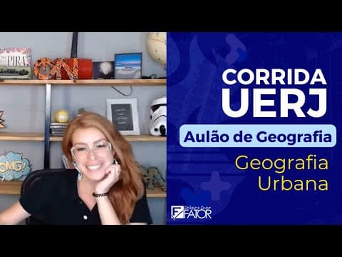 Thumbnail da aula: [Corrida UERJ] Geografia: Geografia Urbana