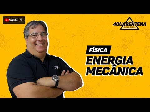 Thumbnail da aula: QUARENTENA ENEM: Energia Mecânica | Física