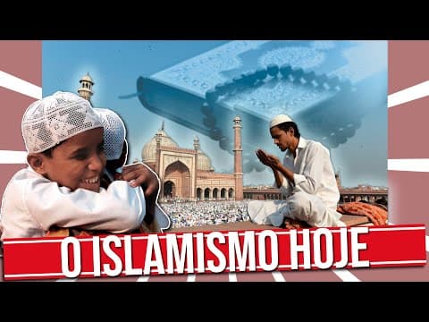 Thumbnail da aula: O ISLAMISMO HOJE: A RELIGIÃO QUE MAIS CRESCE NO MUNDO
