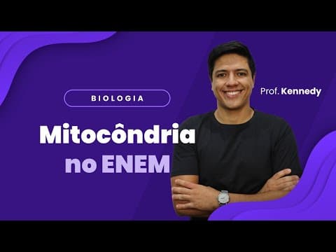 Thumbnail da aula: Mitocôndria no ENEM | Prof. Kennedy