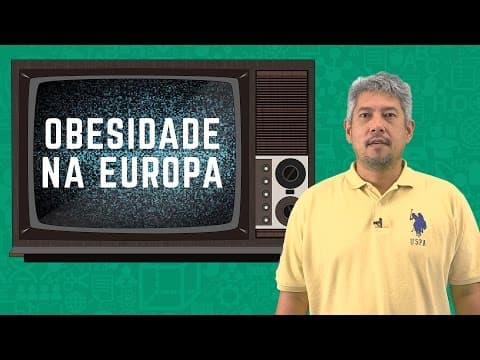 Thumbnail da aula: Obesidade na Europa - Uma Dose de Atualidades | Descomplica