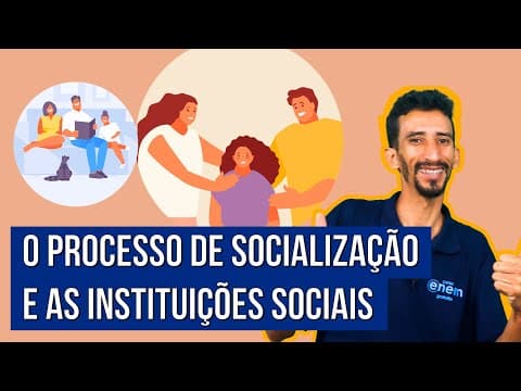 Thumbnail da aula: O PROCESSO DE SOCIALIZAÇÃO. INSTITUIÇÕES SOCIAIS PRIMÁRIAS E SECUNDÁRIAS | Sociologia. Fábio Pereira