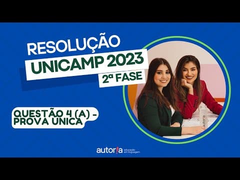 Thumbnail da aula: Resolução Unicamp 2023 (2ª fase) - Autoria Linguagem - Questão 04 (A) | Linguagens, prova única