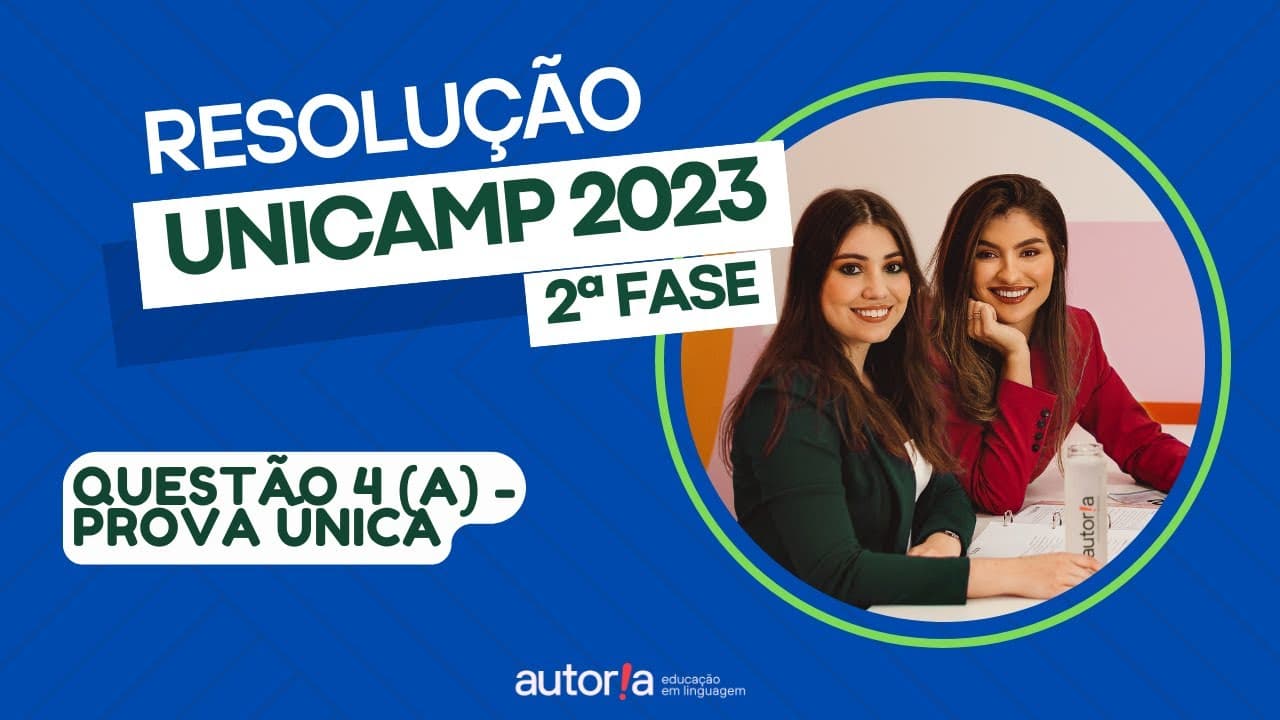 Thumbnail: Resolução Unicamp 2023 (2ª fase) - Autoria Linguagem - Questão 04 (A) | Linguagens, prova única