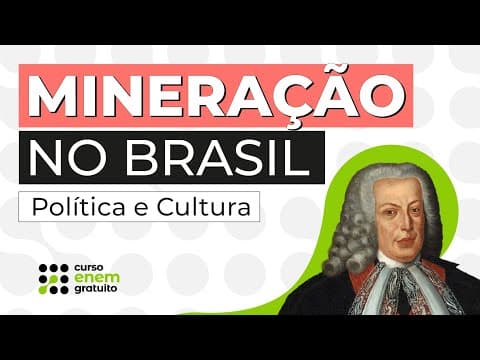 Thumbnail da aula: MINERAÇÃO NO BRASIL: Política e Cultura | História | Felipe de Oliveira
