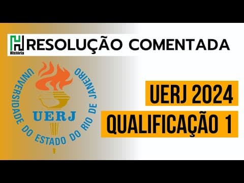 Thumbnail da aula: UERJ 2024 | Resolução Comentada História (Gabarito Ciências Humanas) Qualificação / Primeira Fase