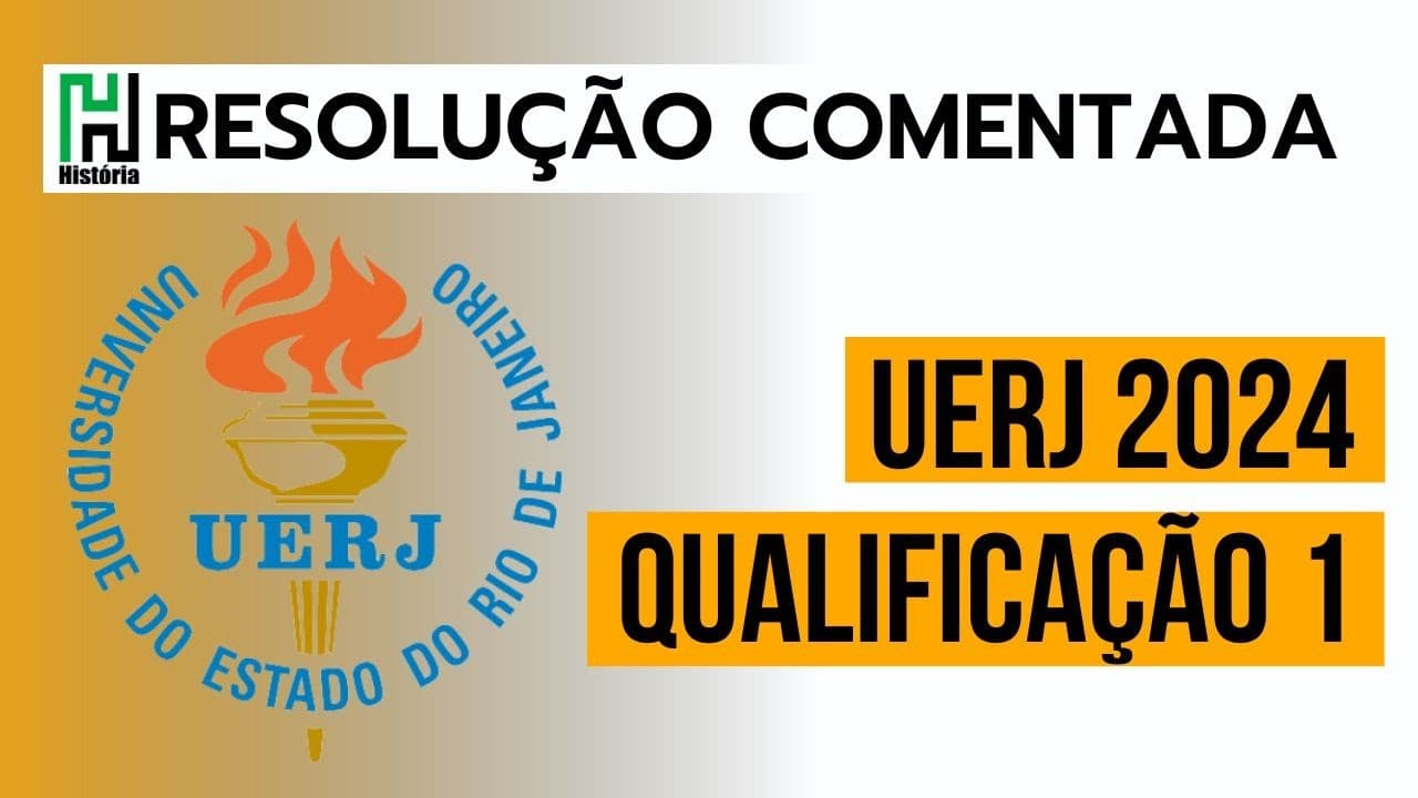 Thumbnail: UERJ 2024 | Resolução Comentada História (Gabarito Ciências Humanas) Qualificação / Primeira Fase
