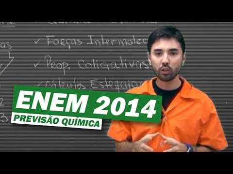 Thumbnail da aula: ENEM 2014 - PREVISÃO QUÍMICA