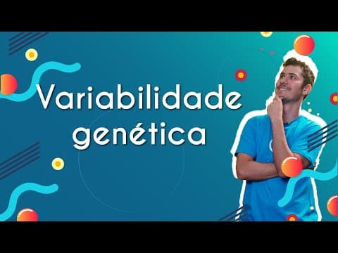 Thumbnail da aula: Variabilidade genética - Brasil Escola