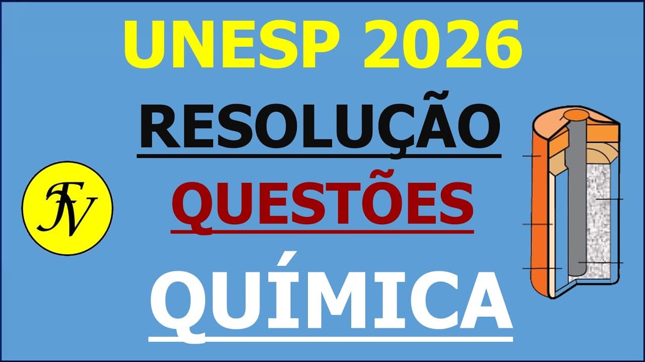 Thumbnail: UNESP 2026 QUÍMICA - Resolução 1ª FASE - 8 QUESTÕES