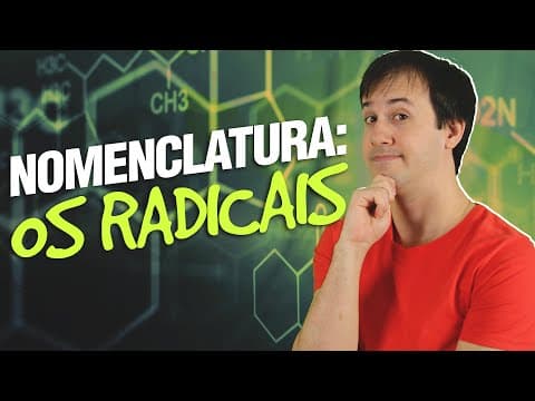 Thumbnail da aula: QO01 - Nomenclatura: Os Radicais (8/11) [Orgânica]