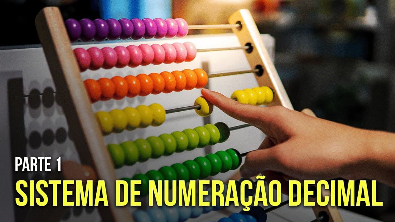 Thumbnail: Sistema de Numeração Decimal (Parte 1) | MATEMÁTICA BÁSICA PARA O ENEM