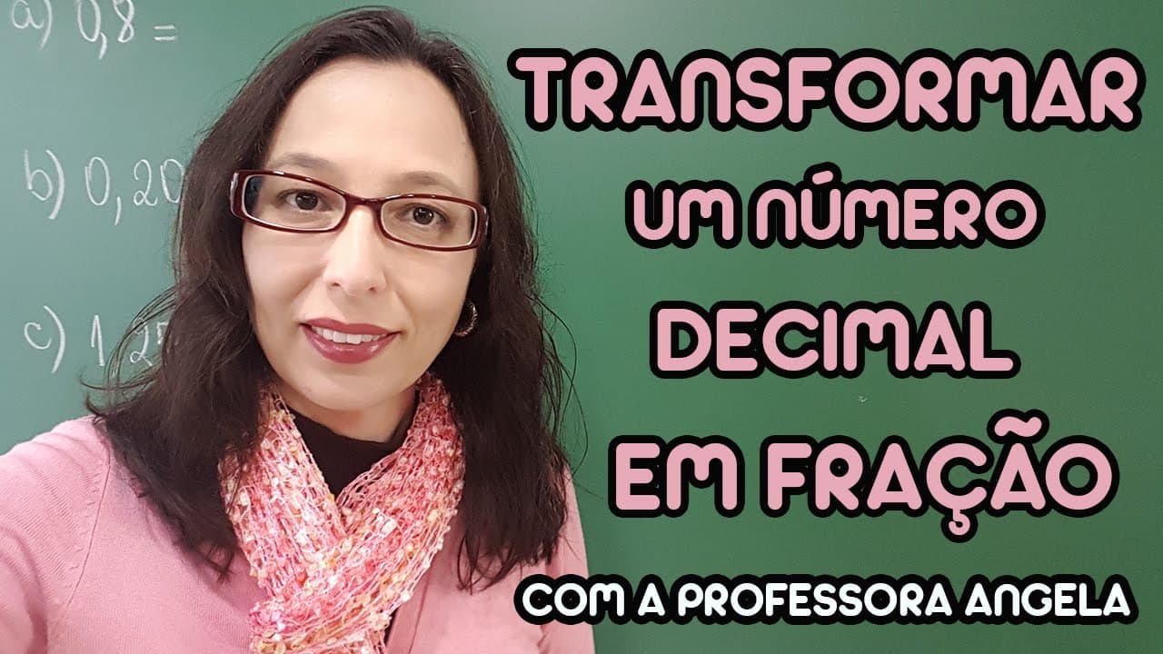 Thumbnail: Transformar um número decimal em fração - Professora Angela