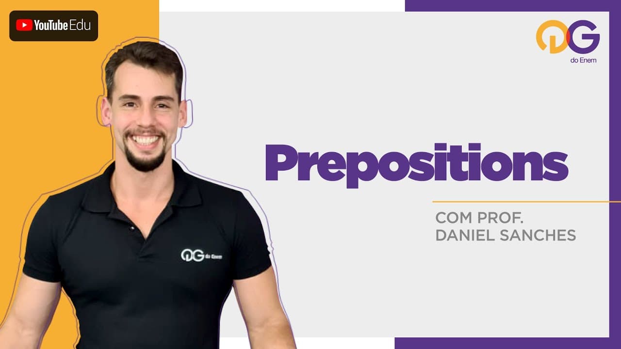 Thumbnail: Prepositions - Inglês com o Prof. Daniel Sanches