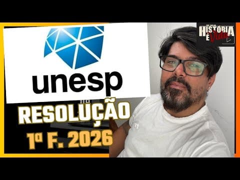 Thumbnail da aula: RESOLUÇÃO 1ª FASE UNESP 2026 | Humanidades (História, Filosofia e Sociologia)
