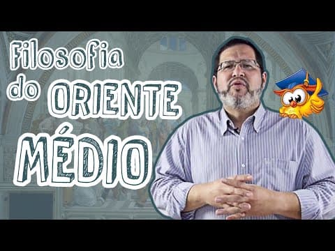Thumbnail da aula: Filosofia - Introdução à Filosofia do Oriente Médio
