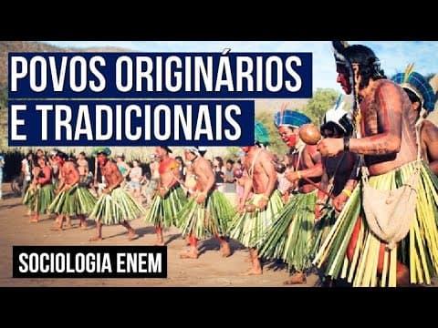 Thumbnail da aula: POVOS ORIGINÁRIOS E TRADICIONAIS | Sociologia para o Enem | Fábio Luís Pereira