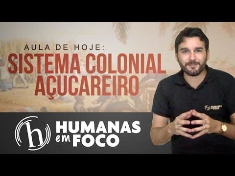 Thumbnail da aula: História do Brasil - Aula 04 - O sistema colonial açucareiro