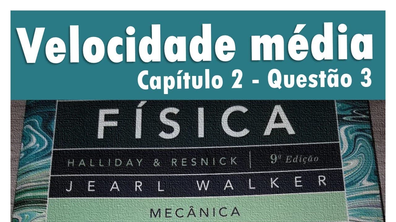 Thumbnail: Velocidade média - Halliday - Exercício resolvido 03
