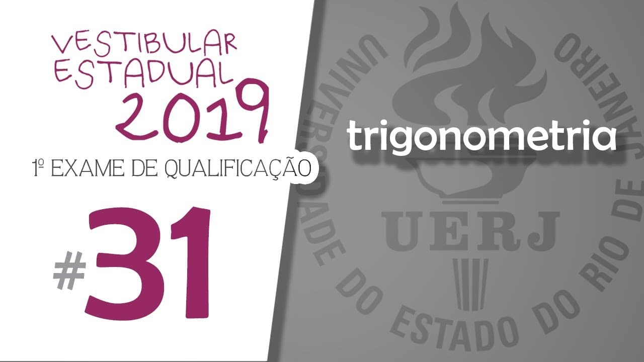 Thumbnail: 🔵 UERJ 2019 1ºEQ - MATEMÁTICA #31: (trigonometria)