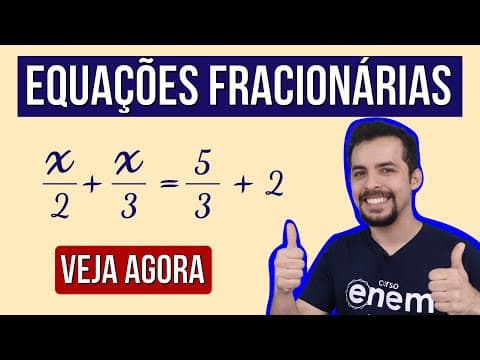 Thumbnail da aula: EQUAÇÕES FRACIONÁRIAS: como resolver | RESUMO DE MATEMÁTICA  ENEM | Professor Lucas Borguezan